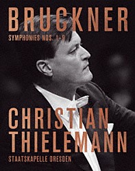 クリスティアン・ティーレマン シュターツカペレ・ドレスデン「ブルックナー交響曲全集（第１～９番）」