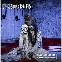 ＴＨＥ　ＳＯＵＮＤ　ＢＥＥ　ＨＤ「 ＤＥＡＤ　ＭＥＭＯＲＩＥＳ－ＴＨＥ　ＳＯＵＮＤ　ＢＥＥ　ＨＤ　２０ｔｈ　ａｎｎｉｖｅｒｓａｒｙ－」