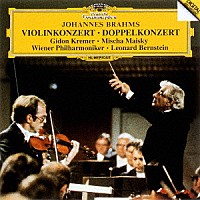 クレーメル　マイスキー「 ブラームス：ヴァイオリン協奏曲、二重協奏曲」