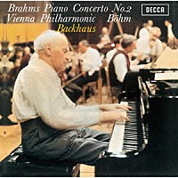 ヴィルヘルム・バックハウス「 ブラームス：ピアノ協奏曲第２番　モーツァルト：ピアノ協奏曲第２７番」