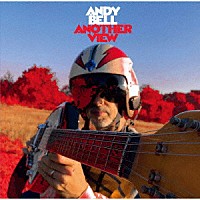 ＡＮＤＹ　ＢＥＬＬ「 ＡＮＯＴＨＥＲ　ＶＩＥＷ」