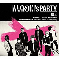 ＭＡＹＳＯＮ’ｓ　ＰＡＲＴＹ「 ＭＡＹＳＯＮ’ｓ　ＰＡＲＴＹ」