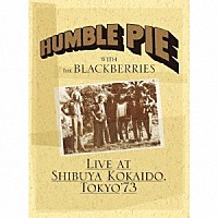 ハンブル・パイ「 ライヴ・イン・東京　’７３　－渋谷公会堂に於ける熱狂のコンサート－」