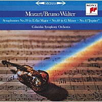 ブルーノ・ワルター「 モーツァルト：交響曲第３９番・第４０番・第４１番「ジュピター」」