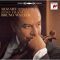 ジノ・フランチェスカッティ、ブルーノ・ワルター「 モーツァルト：ヴァイオリン協奏曲　第３番・第４番」