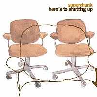 ＳＵＰＥＲＣＨＵＮＫ「 ＨＥＲＥ’Ｓ　ＴＯ　ＳＨＵＴＴＩＮＧ　ＵＰ」