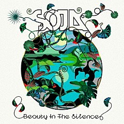 ＳＯＪＡ「ＢＥＡＵＴＹ　ＩＮ　ＴＨＥ　ＳＩＬＥＮＣＥ」