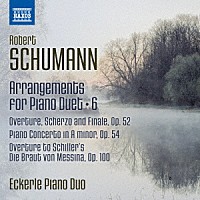 エッカレ・ピアノ・デュオ「 シューマン：ピアノ連弾のための作品集　第６集」
