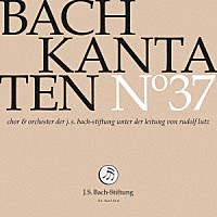 （クラシック）「 Ｊ．Ｓ．バッハ：カンタータ集　第３７集」