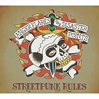 ＴＨＥ　ＤＩＳＡＳＴＥＲ　ＰＯＩＮＴＳ／ＡＮＧＥＲ　ＦＬＡＲＥＳ「 ＳＴＲＥＥＴＰＵＮＫ　ＲＵＬＥＳ」