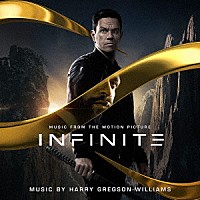 ＨＡＲＲＹ　ＧＲＥＧＳＯＮ－ＷＩＬＬＩＡＭＳ「 オリジナル・サウンドトラック　インフィニット」