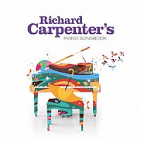 リチャード・カーペンター「ピアノ・ソングブック」