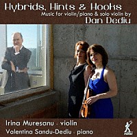 （クラシック）「 ダン・デーデュ：ヴァイオリンのための作品集」