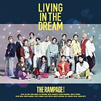 ＴＨＥ　ＲＡＭＰＡＧＥ　ｆｒｏｍ　ＥＸＩＬＥ　ＴＲＩＢＥ「 ＬＩＶＩＮＧ　ＩＮ　ＴＨＥ　ＤＲＥＡＭ」