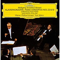 マウリツィオ・ポリーニ「 モーツァルト：ピアノ協奏曲第２３番・第１９番」