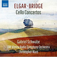 （クラシック）「 エルガー／ブリッジ：チェロ協奏曲」