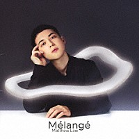 ロー磨秀「 Ｍｅｌａｎｇｅ」