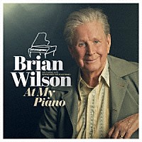 ブライアン・ウィルソン「 アット・マイ・ピアノ」
