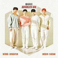 ＡＢ６ＩＸ「 ＡＢＳＯＬＵＴＥ　６ＩＸ」