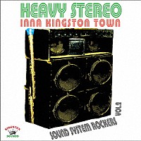 （Ｖ．Ａ．）「 Ｈｅａｖｙ　Ｓｔｅｒｅｏ　Ｉｎｎａ　Ｋｉｎｇｓｔｏｎ　Ｔｏｗｎ　Ｓｏｕｎｄ　Ｓｙｓｔｅｍ　Ｒｏｃｋｅｒｓ　Ｖｏｌ　２」