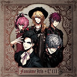 Ｆａｎｔｏｍｅ　Ｉｒｉｓ「ピエロ」