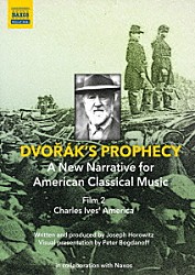 （クラシック）「『ドヴォルザークの予言』第２巻　チャールズ・アイヴズのアメリカ」
