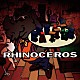 ＲＨＩＮＯＣＥＲＯＳ「ＥＡＴ　ＴＨＥ　ＢＥＡＴ」