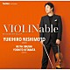 西本幸弘 大伏啓太 北端祥人「ＶＩＯＬＩＮａｂｌｅ　ディスカバリー　ｖｏｌ．７」