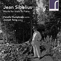 （クラシック）「 シベリウス：ヴァイオリンとピアノのための作品集」