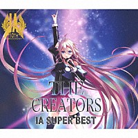 ＩＡ「 ＩＡ　ＳＵＰＥＲ　ＢＥＳＴ　ＴＨＥ　ＣＲＥＡＴＯＲＳ」