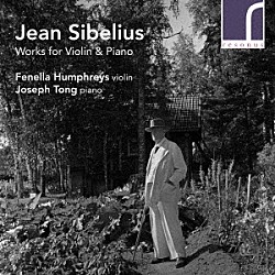 （クラシック）「シベリウス：ヴァイオリンとピアノのための作品集」