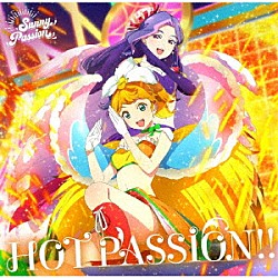 Ｓｕｎｎｙ　Ｐａｓｓｉｏｎ「ＨＯＴ　ＰＡＳＳＩＯＮ！！」