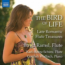 （クラシック）「生命の鳥　後期ロマン派のフルート作品集」