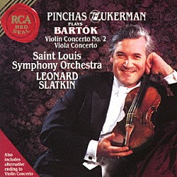ピンカス・ズッカーマン「バルトーク：ヴィオラ協奏曲　ヴァイオリン協奏曲　第２番＆第３楽章（異稿）」