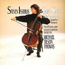 スティーヴン・イッサーリス「サン＝サーンス：チェロ協奏曲第１番」