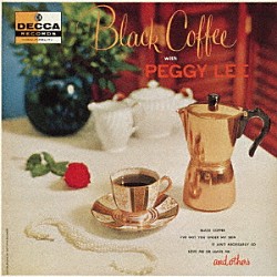ペギー・リー「ブラック・コーヒー」