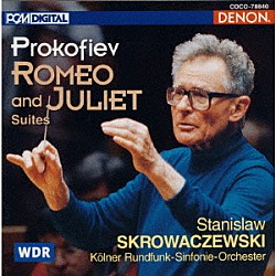 スタニスラフ・スクロヴァチェフスキ ケルン放送交響楽団「プロコフィエフ：≪ロメオとジュリエット≫組曲」