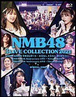 ＮＭＢ４８「 ＮＭＢ４８　３　ＬＩＶＥ　ＣＯＬＬＥＣＴＩＯＮ　２０２１」