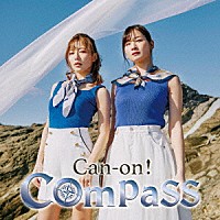 Ｃａｎ－ｏｎ！「 Ｃｏｍｐａｓｓ」