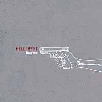 Ｂｒａｙ　ｍｅ「 ＨＥＬＬ－ＢＥＮＴ」