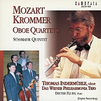 トーマス・インデアミューレ「 モーツァルト－クロンマー：オーボエ四重奏曲＆ジュスマイア：五重奏曲」