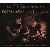 ＢＵＣＨＥＲ　－　ＣＯＵＮＴＲＹＭＡＮ「 ＥＸＴＲＥＭＥＬＹ　ＬＩＶＥ　ＩＮ　ＭＡＮＩＬＡ」