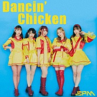 ．ＢＰＭ「 Ｄａｎｃｉｎ’　Ｃｈｉｃｋｅｎ」