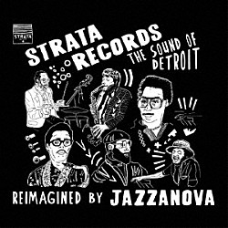 ジャザノヴァ「ストラタ・レコード：ザ・サウンド・オブ・デトロイト」