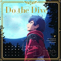 Ｃａｌｌ　ｏｆ　Ａｒｔｅｍｉｓ「 Ｄｏ　ｔｈｅ　Ｄｉｖｅ」