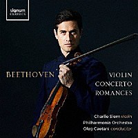 チャーリー・シーム「 ベートーヴェン：ヴァイオリン協奏曲」
