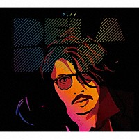 ＤＥＬＡＤＡＰ「 ＰＬＡＹ」