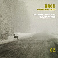 （クラシック）「 Ｊ．Ｓ．バッハ：管弦楽組曲（初期稿）」