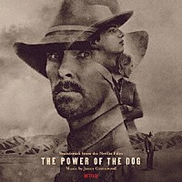 ＪＯＮＮＹ　ＧＲＥＥＮＷＯＯＤ「 ＴＨＥ　ＰＯＷＥＲ　ＯＦ　ＴＨＥ　ＤＯＧ　（ＳＯＵＮＤＴＲＡＣＫ　ＦＲＯＭ　ＴＨＥ　ＮＥＴＦＬＩＸ　ＦＩＬＭ）」