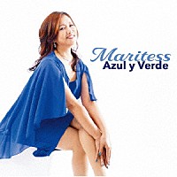 マリテス「 Ａｚｕｌ　ｙ　Ｖｅｒｄｅ」